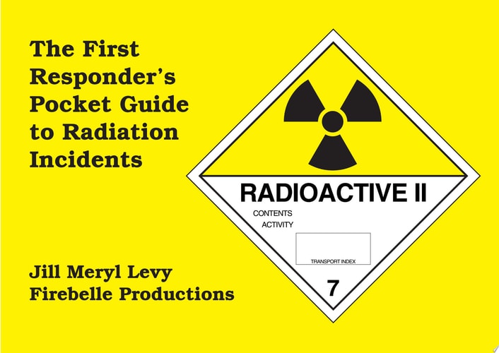 The First Responder's Pocket Guide to Radiation Incidents