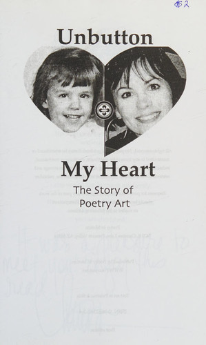 Unbutton My Heart The Story of Poetry Art by Launa