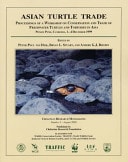 Asian Turtle Trade Proceedings of a Workshop on Conservation and Trade of Freshwater Turtles and Tortoises in Asia--Phnom Penh, Cambodia, 1-4 December 1999