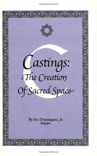 Castings The Creation of Sacred Space