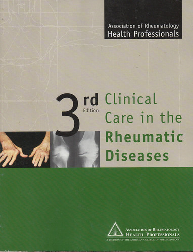 Clinical Care in the Rheumatic Diseases