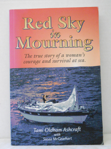 Red Sky in Mourning The True Story of a Woman's Courage and Survival at Sea