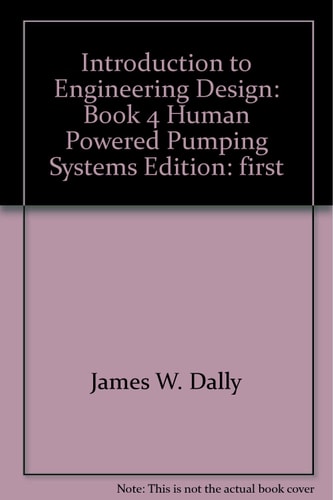 Introduction to Engineering Design: Human powered pumping systems