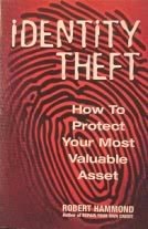 Identity Theft: How To Protect Your Most Valuable Asset English Language edition by Robert Hammond Jr. (2003) Paperback