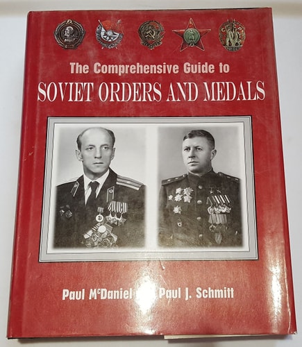 The Comprehensive Guide to Soviet Orders and Medals