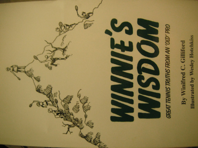 Winnie's Wisdom Great Tennis Truths from an "old" Pro