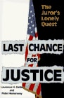 Last Chance for Justice: The Juror's Lonely Quest