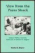 View from the Press Shack: Indiana Politics from the Notebook of Edward H. Ziegner