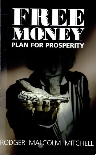 FREE MONEY -- Plan for Prosperity