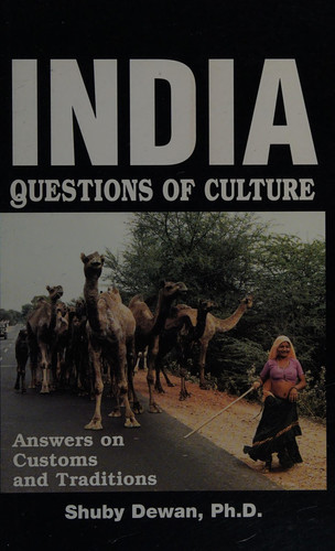 India, Questions of Culture Answers on Customs and Traditions