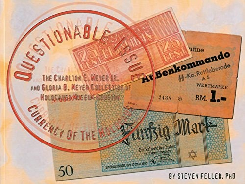 Questionable Issue Currency of the Holocaust