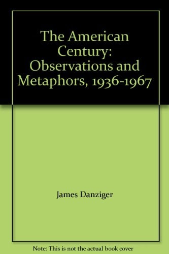 American Century 1936-1937: Observations and Metaphors, Part 2