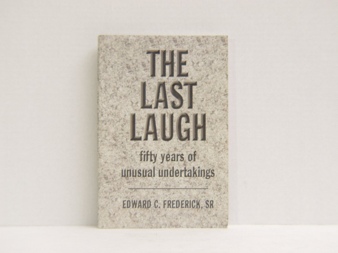 The Last Laugh Fifty Years of Unusual Undertakings