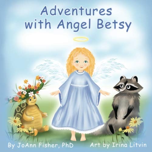 Adventures with Angel Betsy