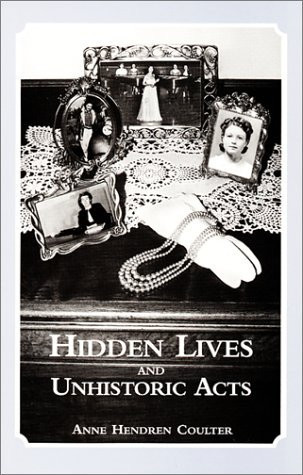 Hidden Lives and Unhistoric Acts