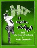 Hit It Again, Sam Golf Cartoon Creations