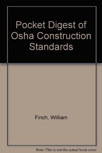 Pocket Digest of OSHA Construction Standards