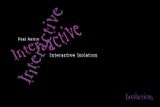 Interactive Isolation