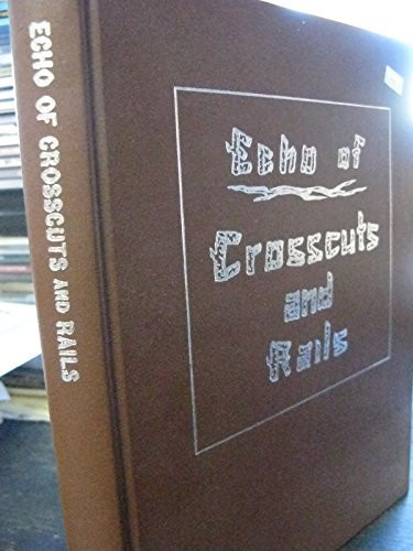 Echo of Crosscuts and Rails