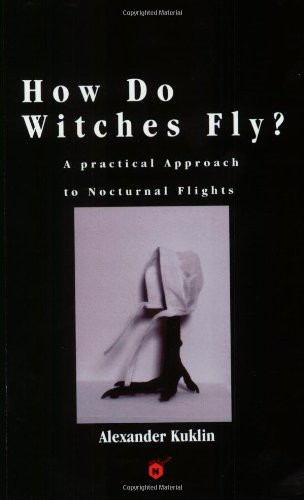 How Do Witches Fly? A Practical Approach to Nocturnal Flights