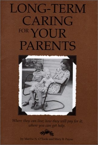 Long-Term Caring for Your Parents