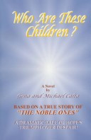 Who are These Children? A Novel