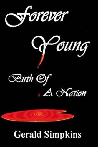 Forever Young Birth of a Nation