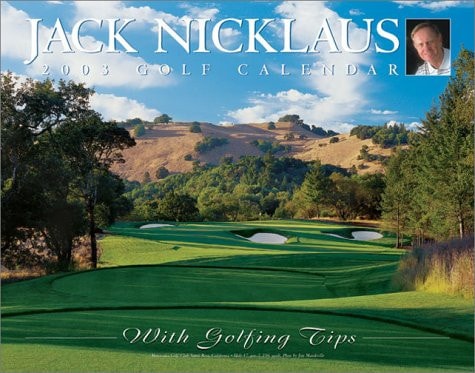 Jack Nicklaus 2003 Golf Calendar