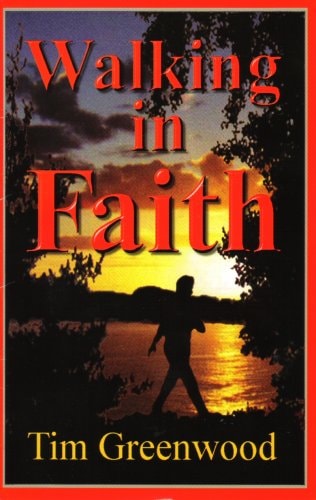 Walking in Faith The Testimony and Teaching