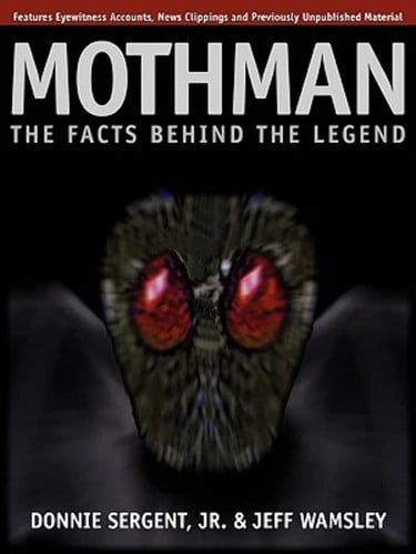 Mothman The Facts Behind the Legend