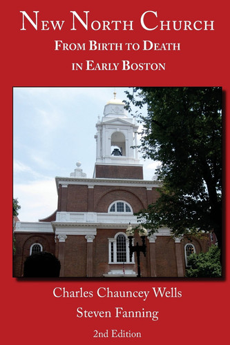 New North Church From Birth to Death in Early Boston