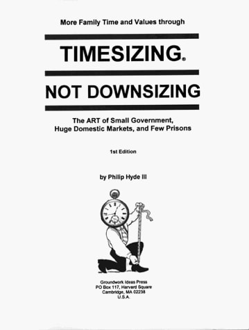 Timesizing, Not Downsizing
