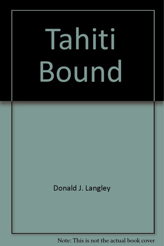 Tahiti Bound