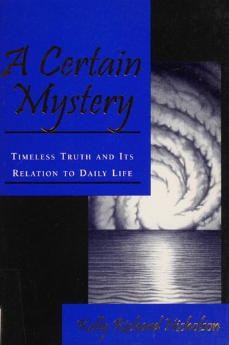A Certain Mystery Timeless Truth and Its Relation to Daily Life