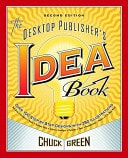 The Desktop Publisher's Idea Book