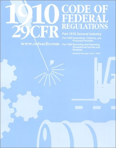 29 CFR Code of Federal Regulations Part 1910 General Industry