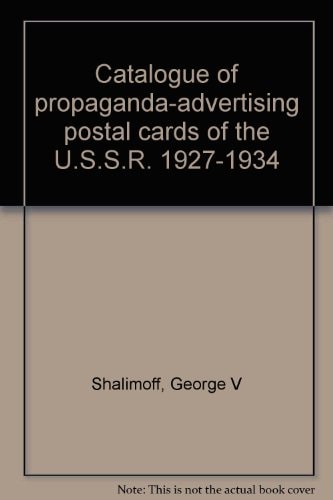 Catalogue of Propaganda-advertising Postal Cards of the USSR, 1927-1934