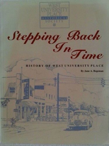 Stepping Back in Time History of West University Place