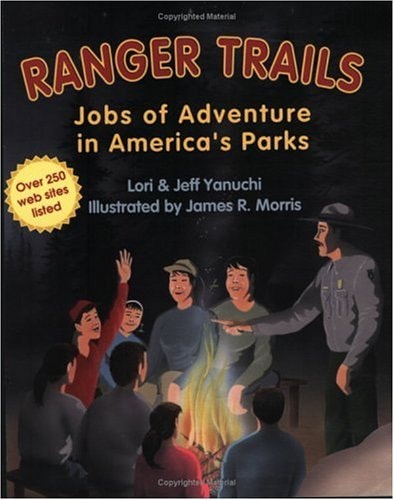 Ranger Trails Jobs of Adventure in America's Parks