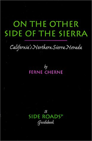 On the Other Side of the Sierra California's Northern Sierra Nevada