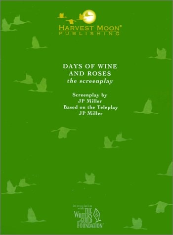 Days of Wine and Roses The Screenplay