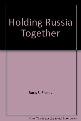 Holding Russia Together