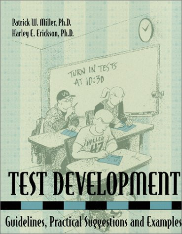 Test Development Guidelines, Practical Suggestions and Examples