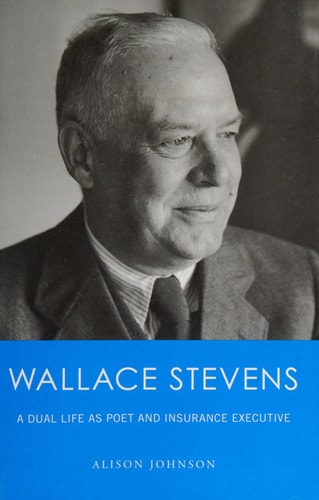 Wallace Stevens A Dual Life as Poet and Insurance Executive