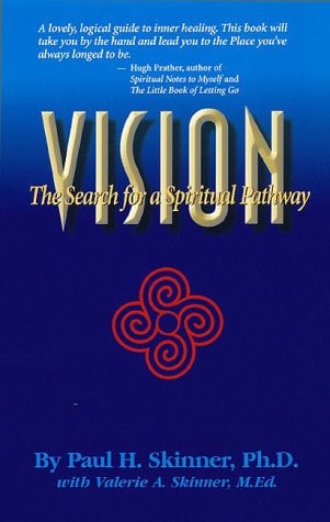 Vision The Search for a Spiritual Pathway