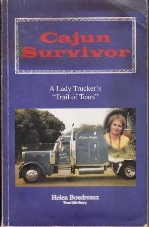 Cajun Survivor Lady Trucker's Trail of Tears