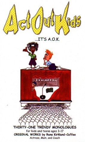 ACT OUT KIDS...it's A.O.K.