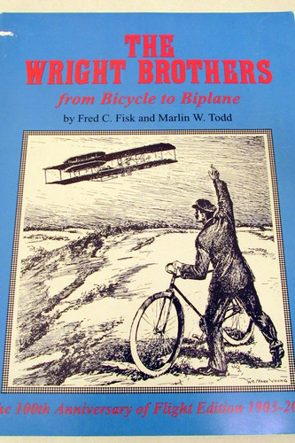 The Wright Brothers from Bicycle to Biplane An Illustrated History of the Wright Brothers