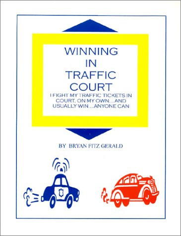 Winning in Traffic Court I Fight My Traffic Tickets in Court, on My Own...