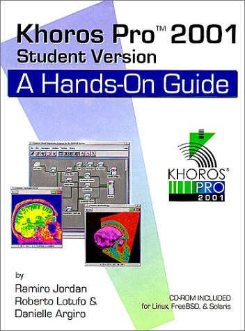 Khoros Pro 2001 Student Version - A Hands on Guide